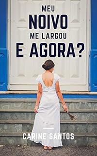 Livro Meu noivo me largou. E agora?