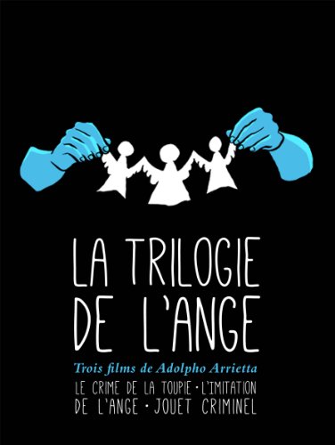 la trilogie de l'ange