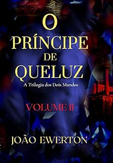 Livro O Príncipe de Queluz II : A Trilogia dos dois mundos