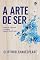 Livro A Arte de Ser: :Inspiração, Expressão e o Legado da Nova Criação