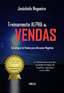 Livro Vendas - Treinamento Alpha de Vendas: Estratégias de Vendas para Alavancar Negócios