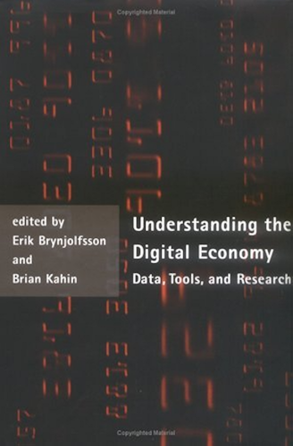 Download Understanding the Digital Economy: Data, Tools, and Research (The MIT Press) (English Edition) PDF
