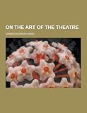 On the Art of the Theatre