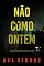 Livro Não como ontem (Um thriller de suspense Ilse Beck FBI – Livro 3)