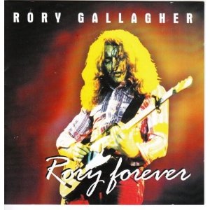 Rory Gallagher - Rory Gallagher - Rory Forever - Zortam Music