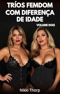 Livro Trios femdom com diferença de idade, volume dois (Série Iniciados)