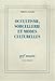 Occultisme, sorcellerie et modes culturelles by 