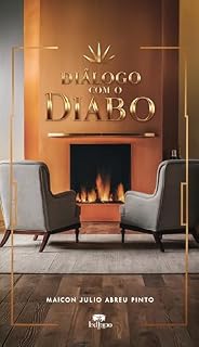 Livro Diálogo com o Diabo: O Dia que o Fiz Entender que a Humanidade Vale a Pena Ter uma Chance