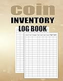 Coin Inventory Log Book: Journal for Coins, Personal Diary to Keep track & Record Your Collecting Coin,Coin Collection Notebook (8.5 x 11 Large-120 pages)