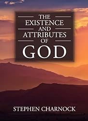 The Existence and Attributes of God: Volumes 1 & 2