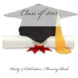 Class of 2015: Party & Celebration Memory Book