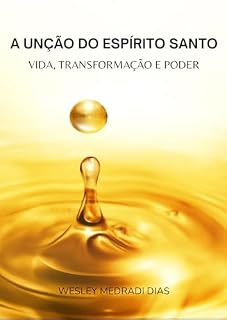 Livro A UNÇÃO DO ESPÍRITO SANTO