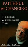 Faithful Yet Changing: The Church in Challenging Times by 