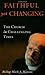 Faithful Yet Changing: The Church in Challenging Times by 