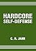 Hardcore Self-Defense