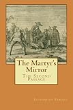 The Martyr's Mirror: The Second Passage
