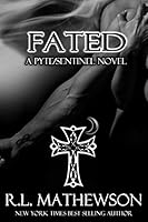 Fated: A Pyte/Sentinel Novel