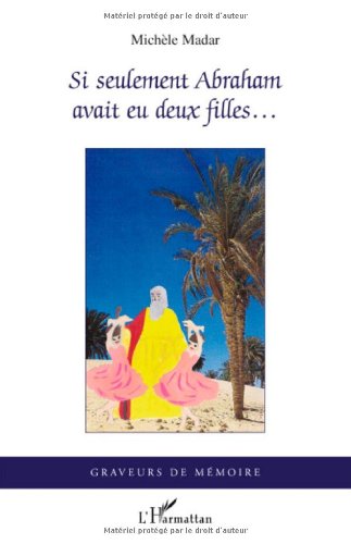 Si seulement Abraham avait eu deux filles