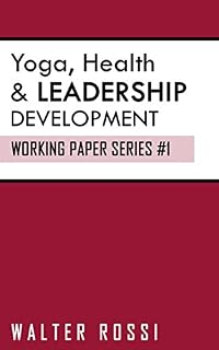Livro Mindfulness Practices, Health, Yoga, Leadership Development (Portuguese Edition): Working Paper Series #1