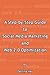 A Step-by-Step Guide to Social Media Marketing and Web 2.0 Optimization