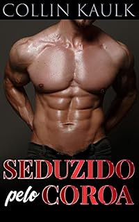 Livro Seduzido pelo Coroa: Conto Erótico Gay (Meu Segredo Gay)