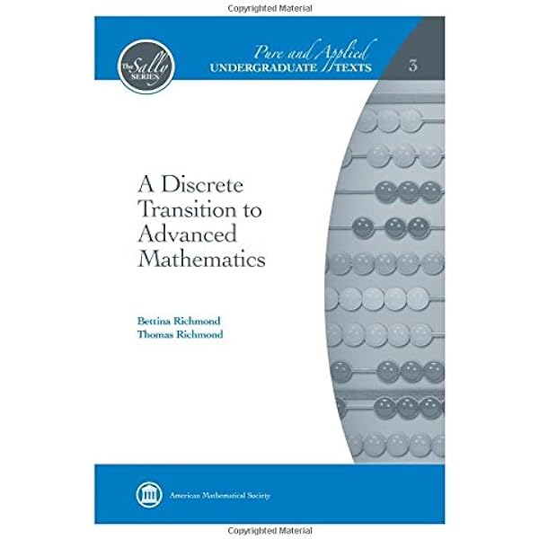 A Discrete Transition To Advanced Mathematics Pure And Applied Undergraduate Texts Bettina Richmond And Thomas Richmond 9780821847893 Books