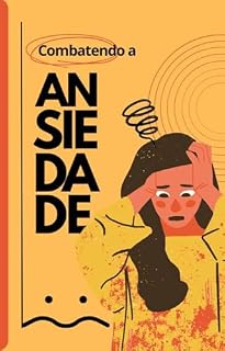 Livro Combatendo a Ansiedade