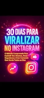 Livro 30 Dias Para Viralizar no Instagram Método Comprovado e 100% Orgânico