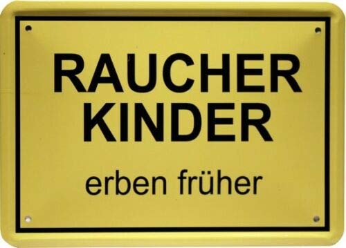 Blechschild mittel Tin Sign 15 x 21 cm Smoking Children Erben Early Funny Saying MJ 220