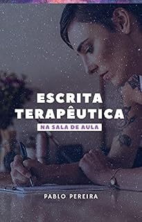 Livro Escrita Terapêutica na Sala de Aula