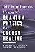 From Quantum Physics to Energy Healing: A Physicist's Journey to Mind and Healing by PhD Johanna Blomqvist, Tuula Yrjö-Koskinen