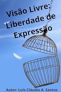 Livro Liberdade de Expressão: Visão Livre