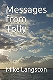 Messages from Tolly by Mike Langston