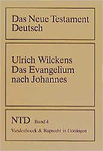 Das Evangelium Nach Johannes Das Neue Testament Deutsch Ntd German Edition Wilckens Ulrich 9783525513798 Amazon Com Books Das Evangelium Nach Johannes Das Neue Testament Deutsch Ntd German Edition Wilckens Ulrich 9783525513798 Amazon Com Books