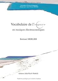 Vocabulaire de l'espace en musiques électroacoustiques