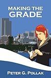 Front cover for the book Making the Grade by Peter G Pollak