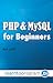 PHP/MySQL for Beginners