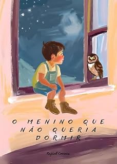 Livro O Menino que Não Queria Dormir