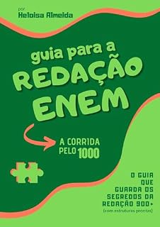 Guia para a Redação ENEM: A corrida pelo 1000: O guia que guarda os segredos da redação 900+