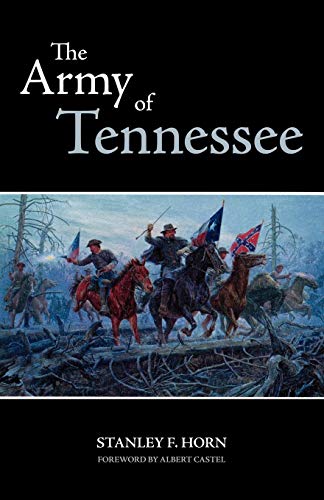 The Army of Tennessee (Volume 30) (The Civilization of the American Indian Series) by Stanley F. Horn