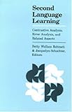 Second Language Learning : Contrastive Analysis, Error Analysis and Related Aspects, Robinett, Betty W. and Schachter, Jacquelyn, 0472080334