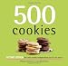 500 Cookies 2nd Edition (500...cookbooks/Recipes) by Philippa Vanstone and Carol Beckerman