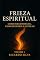 Livro FRIEZA ESPIRITUAL: COMO RECONHECER, COMPREENDER E SUPERAR