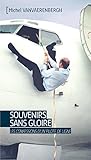 Souvenirs sans gloire: Les confessions d'un pilote de ligne (Tranches de vie) (French Edition) by Michel Vanvaerenbergh