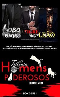 Livro Box- Trilogia Homens Poderosos: Lobo Negro, Tigre Negro e Leão Negro