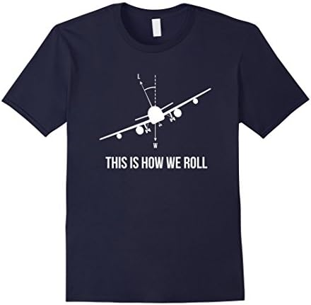 Men's This is how we roll | Aviation Pilot Airplane T-shirt  XL Navy