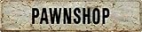 Any and All Graphics PAWNSHOP Rustic Vintage