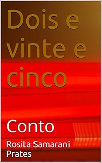 Livro Dois e vinte e cinco: Conto