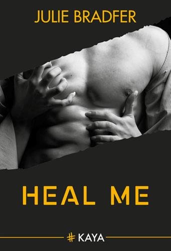 Heal Me Telecharger Pdf De Julie Bradfer Wyndcyclega Heal Me Telecharger Pdf De Julie Bradfer Wyndcyclega