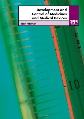 Development and Control of Medicines and Medical Devices